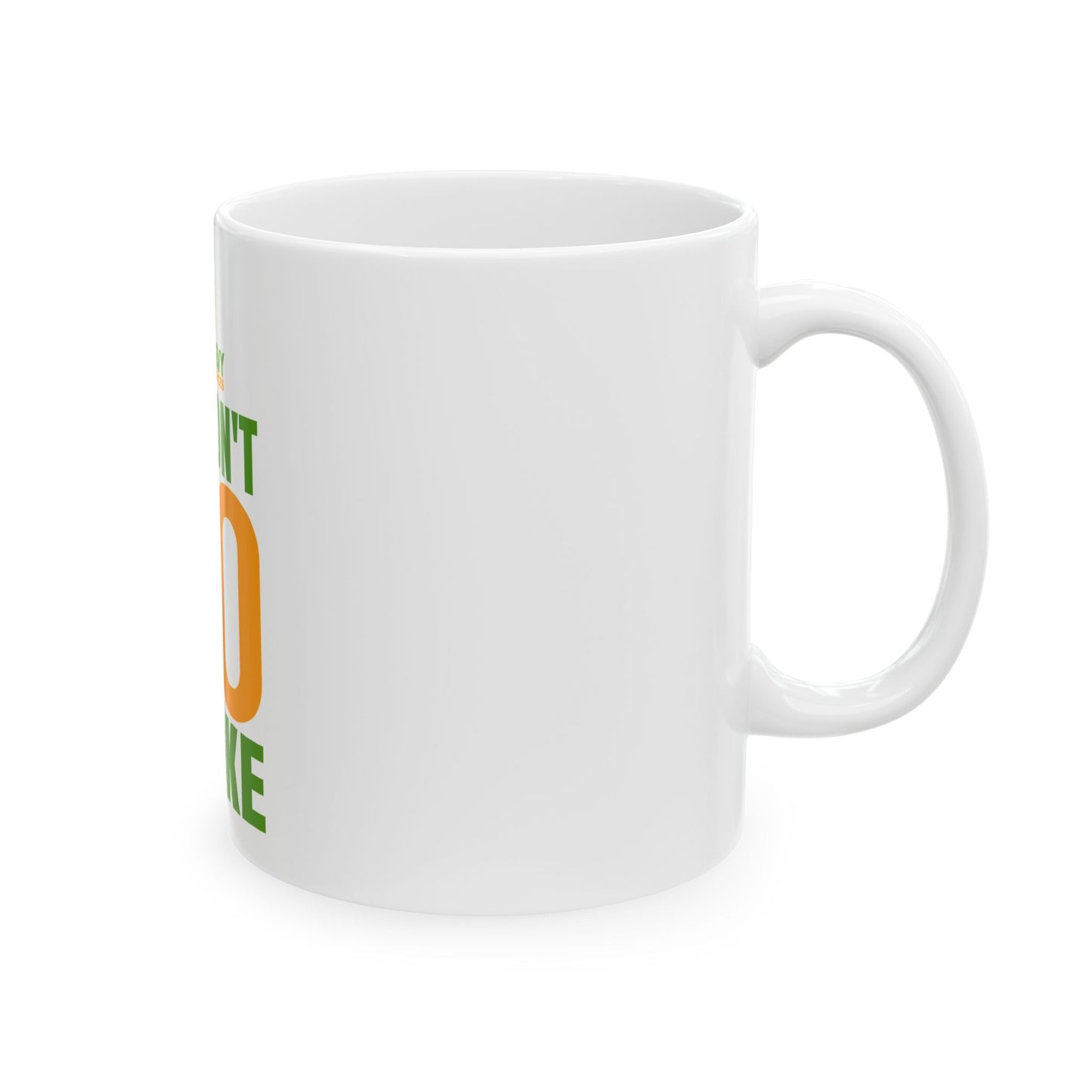 We Don't Do Broke Ceramic Mug - Motivational Financial Freedom Coffee Cup