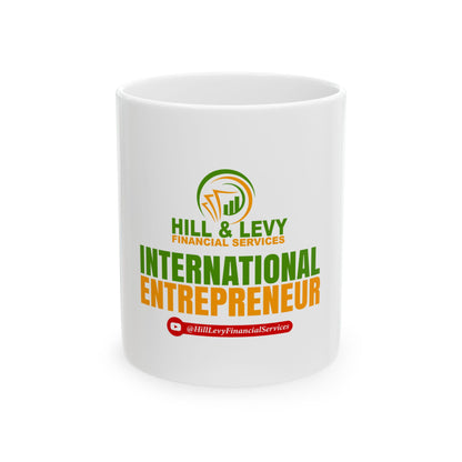 International Entrepreneur Ceramic Mug – Hill & Levy Financial Services Logo (11oz, 15oz)