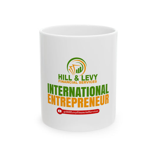 International Entrepreneur Ceramic Mug – Hill & Levy Financial Services Logo (11oz, 15oz)