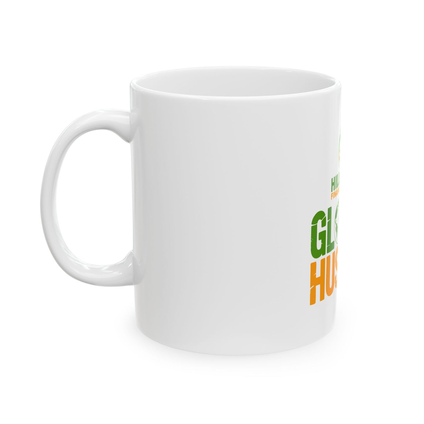 Global Hustler Ceramic Mug — Hill & Levy Financial Services Logo (11oz & 15oz)