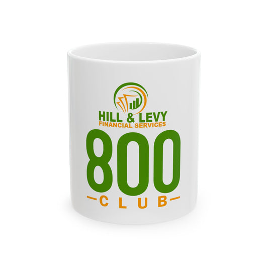 800 Club Ceramic Mug — Hill & Levy Financial Services Coffee Cup