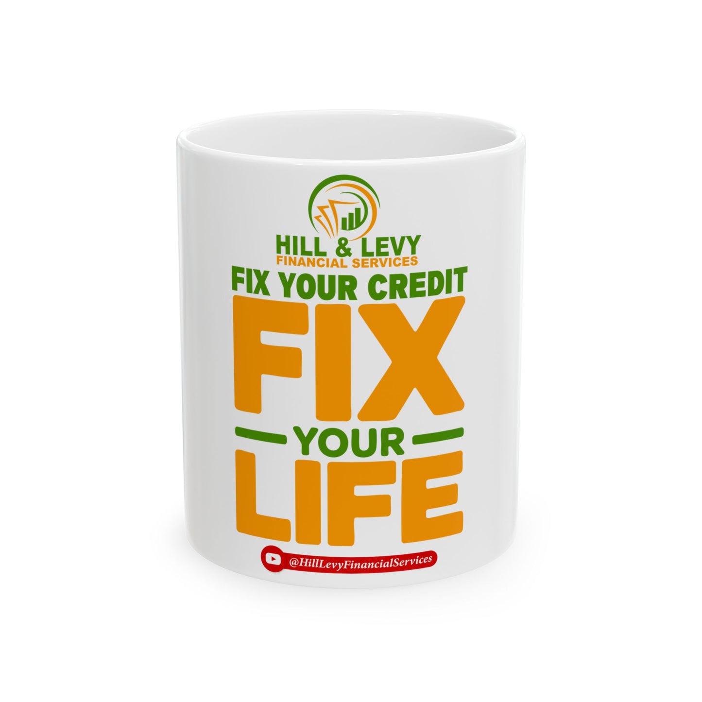 Fix Your Credit Fix Your Life Ceramic Mug – Motivational Financial Coaching Coffee Cup (11oz/15oz)