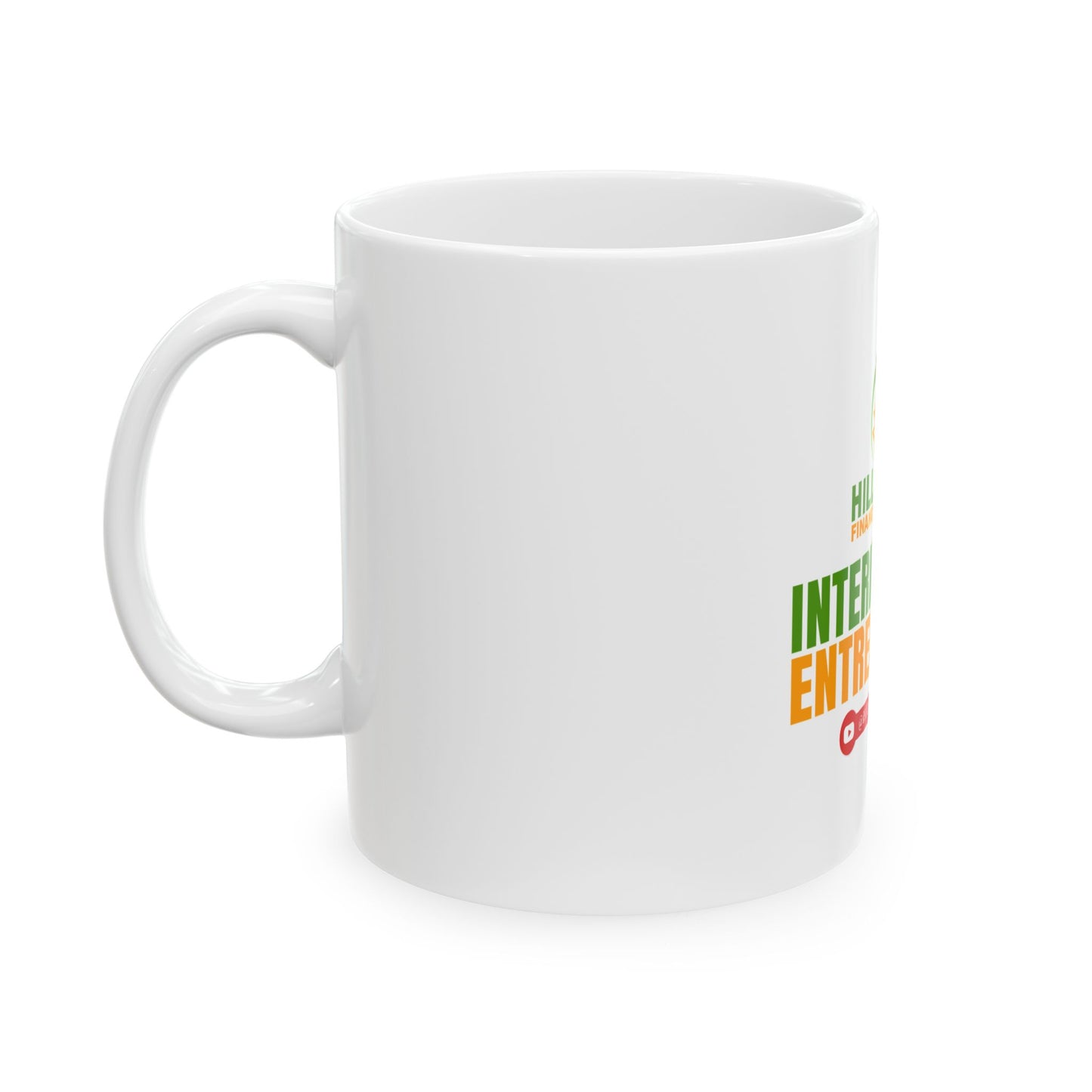 International Entrepreneur Ceramic Mug – Hill & Levy Financial Services Logo (11oz, 15oz)