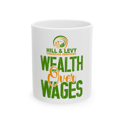 Wealth Over Wages Ceramic Mug — Motivational Financial Services Coffee Cup