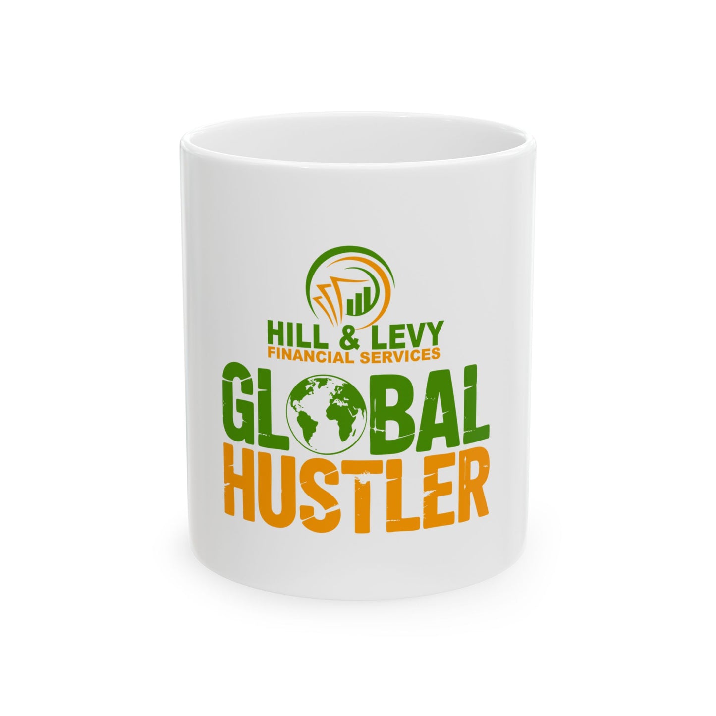 Global Hustler Ceramic Mug — Hill & Levy Financial Services Logo (11oz & 15oz)
